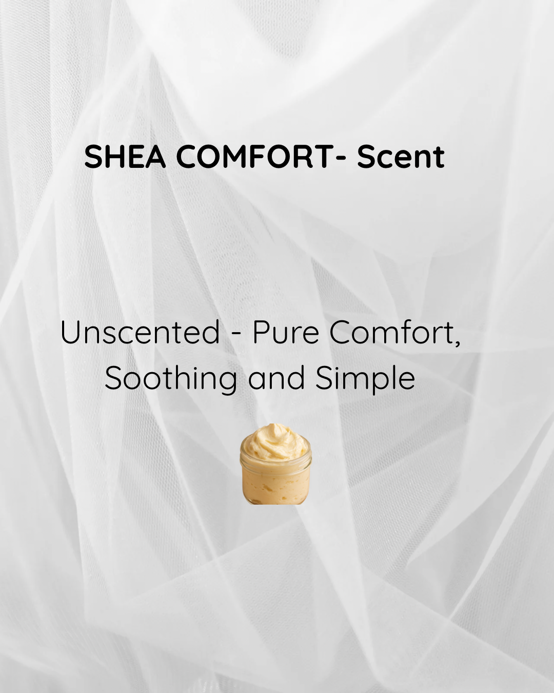Shea Comfort (Unscented)